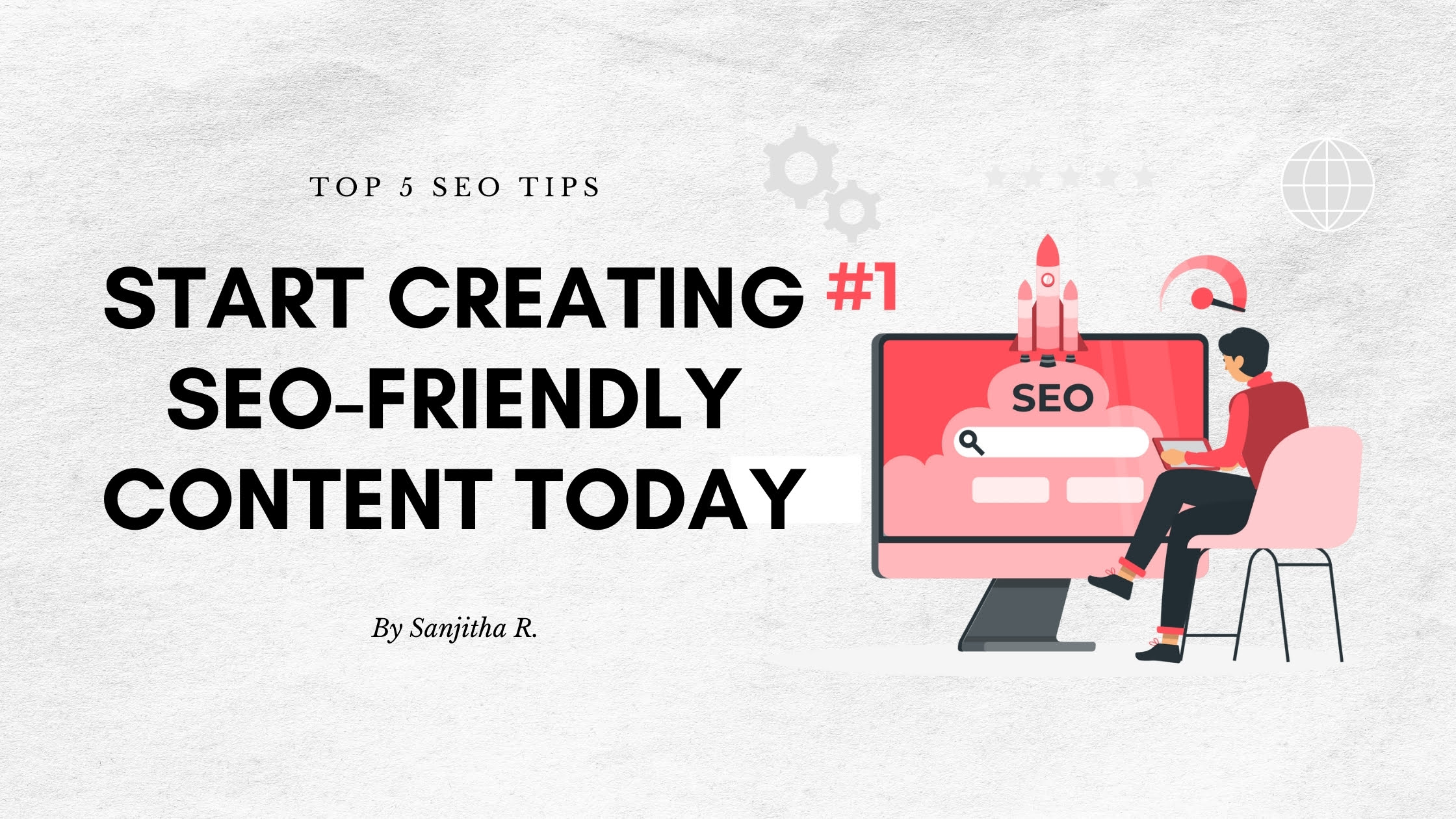 How to create SEO friendly content.